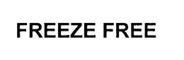 FREEZE FREE trademark