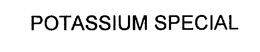 POTASSIUM SPECIAL trademark