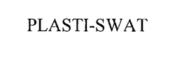 PLASTI-SWAT trademark