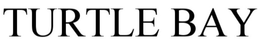 TURTLE BAY trademark