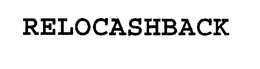 RELOCASHBACK trademark