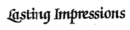 LASTING IMPRESSIONS trademark