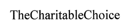 THECHARITABLECHOICE trademark