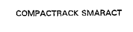 COMPACTRACK SMARACT trademark