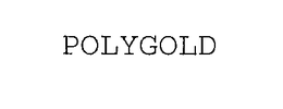 POLYGOLD trademark