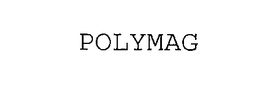 POLYMAG trademark