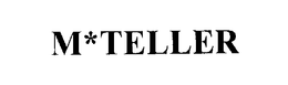 M*TELLER trademark