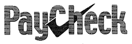 PAY CHECK trademark