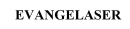 EVANGELASER trademark
