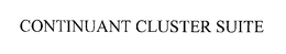 CONTINUANT CLUSTER SUITE trademark