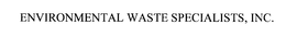 ENVIRONMENTAL WASTE SPECIALISTS, INC. trademark