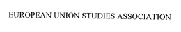 EUROPEAN UNION STUDIES ASSOCIATION trademark