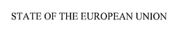 STATE OF THE EUROPEAN UNION trademark
