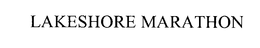 LAKESHORE MARATHON trademark