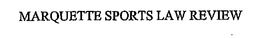 MARQUETTE SPORTS LAW REVIEW trademark
