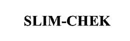 SLIM-CHEK trademark