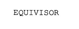 EQUIVISOR trademark
