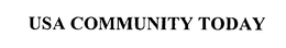 USA COMMUNITY TODAY trademark