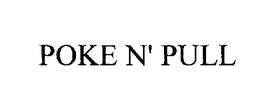 POKE N' PULL trademark