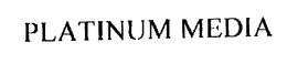 PLATINUM MEDIA trademark