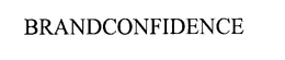 BRANDCONFIDENCE trademark