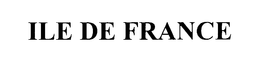 ILE DE FRANCE trademark
