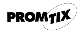 PROMTIX trademark