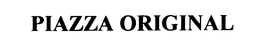 PIAZZA ORIGINAL trademark