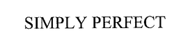 SIMPLY PERFECT trademark