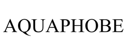 AQUAPHOBE trademark