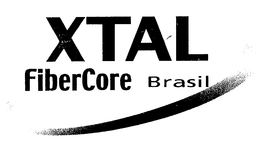 XTAL FIBERCORE BRASIL trademark