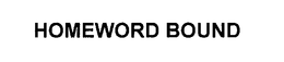 HOMEWORD BOUND trademark
