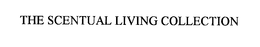 THE SCENTUAL LIVING COLLECTION trademark