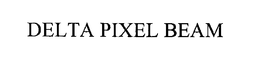 DELTA PIXEL BEAM trademark