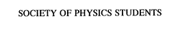 SOCIETY OF PHYSICS STUDENTS trademark