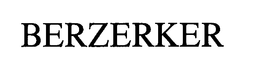 BERZERKER trademark