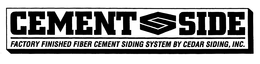 CS CEMENT SIDE FACTORY FINISHED FIBER CEMENT SIDING SYSTEM BY CEDAR SIDING, INC. trademark