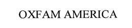 OXFAM AMERICA trademark