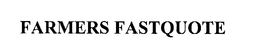 FARMERS FASTQUOTE trademark