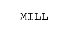 MILL trademark
