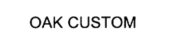 OAK CUSTOM trademark
