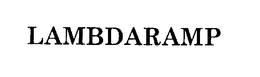 LAMBDARAMP trademark