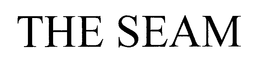 THE SEAM trademark