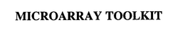 MICROARRAY TOOLKIT trademark