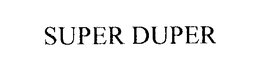 SUPER DUPER trademark