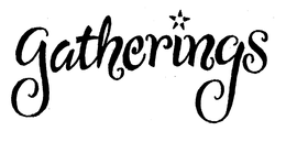 GATHERINGS trademark