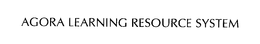 AGORA LEARNING RESOURCE SYSTEM trademark