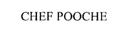 CHEF POOCHE trademark