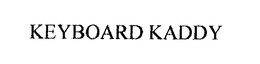 KEYBOARD KADDY trademark
