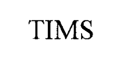 TIMS trademark